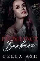 Bella Ash - Délivrance Barbare, Häftad. Tillgänglighet: Lägg i varukorg