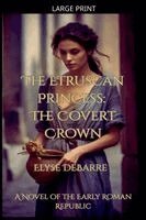 Elyse Debarre - Etruscan Princess, Häftad