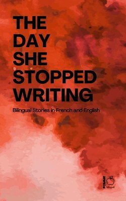 Pomme Bilingual - Day She Stopped Writing, Häftad