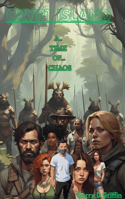 Crypt Island: A Time Of Chaos