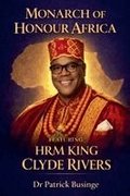 Monarch of Honour Africa: HRG King Clyde Rivers