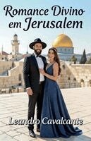 Leandro Cavalcante - Romance Divino Em Jerusalém, Häftad