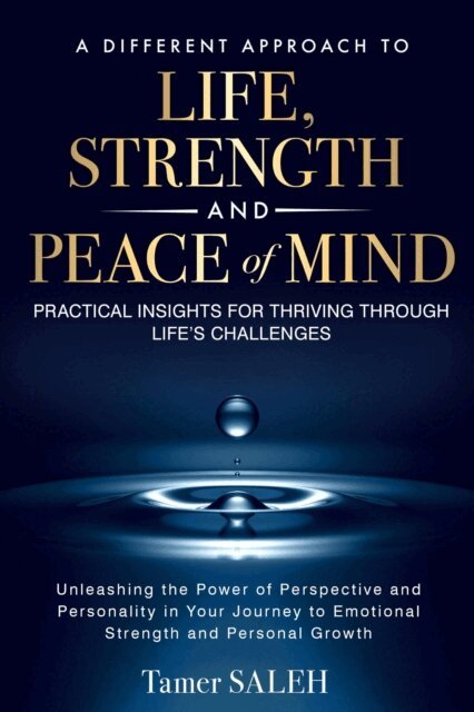 Tamer Saleh - Different Approach to Life, Strength and Peace of Mind, E-bok. Tillgänglighet: Lägg i varukorg