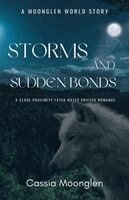 Cassia Moonglen - Storms and Sudden Bonds, Häftad. Tillgänglighet: Lägg i varukorg