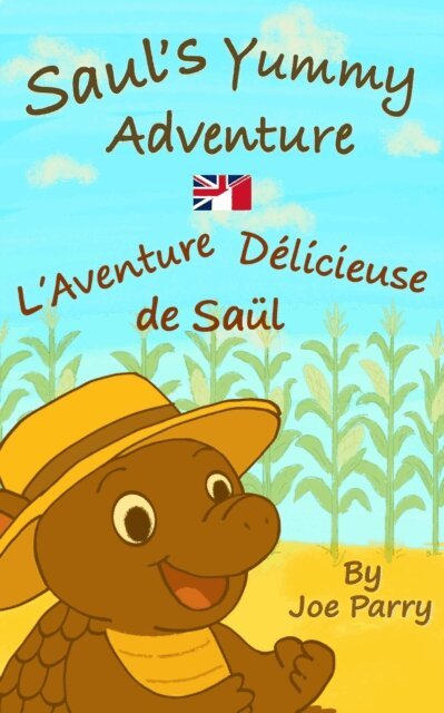 Joe Parry - Saul's Yummy Adventure / L'Aventure Delicieuse de Saul, E-bok
