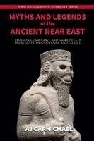 Aj Carmichael - Myths and Legends of the Ancient Near East, Häftad