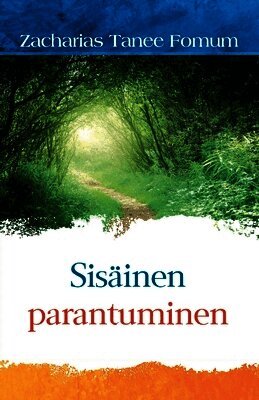 Zacharias Tanee Fomum - Sisäinen parantuminen, Häftad