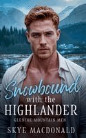 Skye MacDonald - Snowbound with the Highlander, Häftad