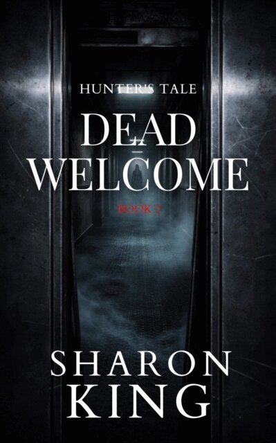 Sharon King - Dead Welcome., E-bok