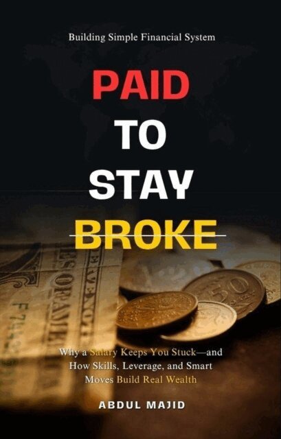 Abdul Majid - Paid to Stay Broke, E-bok
