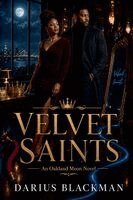 Darius Blackman - Velvet Saints An Oakland Moon Novel, Häftad