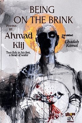 Ahmad Klij - Being on The Brink, Häftad