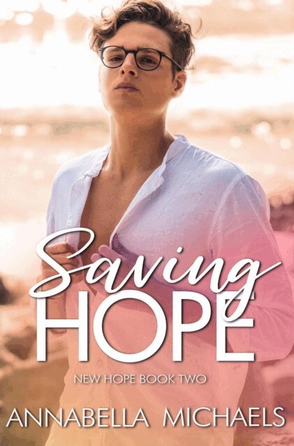 Annabella Michaels - Saving Hope, E-bok. Tillgänglighet: Lägg i varukorg