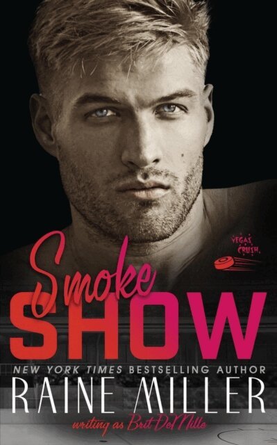 Brit DeMille, Raine Miller - Smokeshow, E-bok