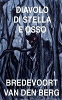 Bredevoort Van Den Berg - Diavolo di Stella e Osso, Häftad