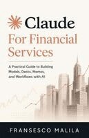 Fransesco Malila - Claude for Financial Services, Häftad