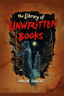 Malik Nairat - Library of Unwritten Books, Häftad