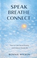 Ronnie Wilson - Speak, Breathe, Connect, Häftad