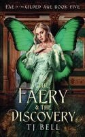 Tj Bell - Faery & the Discovery, Häftad