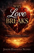 Why Love Breaks