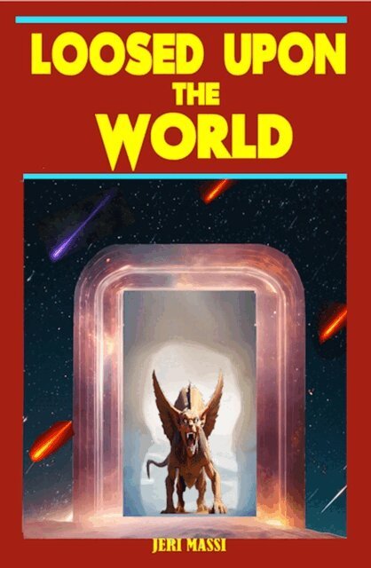 Jeri Massi - Loosed Upon The World, E-bok
