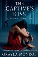 Grayla Monroe - Captive's Kiss, Häftad