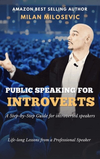 Milan Milosevic - Public Speaking for Introverts, E-bok