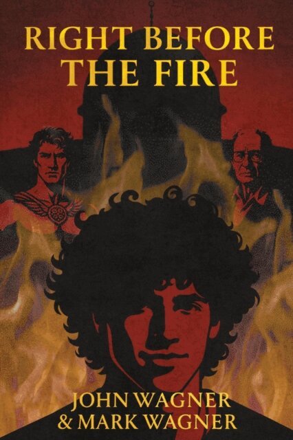 Mark Wagner, John Wagner - Right Before the Fire, E-bok