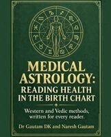 Gautam Dk, Naresh Gautam - Medical Astrology, Häftad. Tillgänglighet: Lägg i varukorg