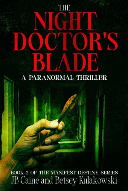 Betsey Kulakowski, JB Caine - Night Doctor's Blade, E-bok