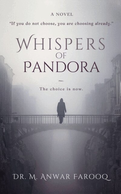 Dr. M. Anwar Farooq - Whispers of Pandora, E-bok