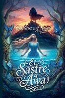 Wilian Arias - El Sastre y Awa, Häftad. Tillgänglighet: Lägg i varukorg