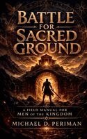 Michael Periman - Battle for Sacred Ground, Häftad
