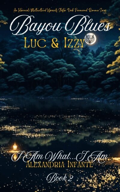 Alexandria Infante - Bayou Blues; Luc & Izzy, E-bok