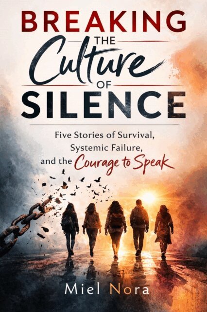 Miel S. Nora - Breaking the Culture of Silence, E-bok. Tillgänglighet: Lägg i varukorg