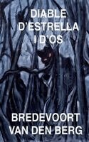 Bredevoort Van Den Berg - Diable D'Estrella i D'Os, Häftad
