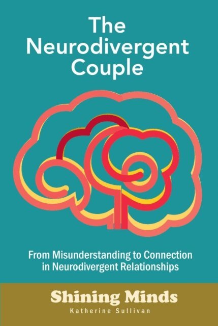 Katherine Sullivan - Neurodivergent Couple, E-bok