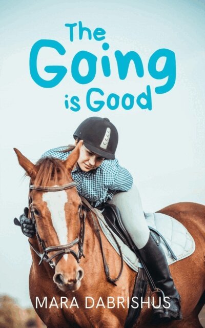 Mara Dabrishus - Going is Good, E-bok. Tillgänglighet: Lägg i varukorg