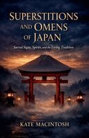 Kate Macintosh - Superstitions and Omens of Japan, Häftad