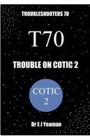 E J Yeaman - Trouble on Cotic 2, Häftad. Tillgänglighet: Lägg i varukorg