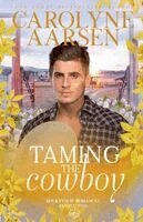 Carolyne Aarsen - Taming the Cowboy, Häftad