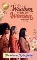 Sinmisola Ogunyinka - Wisdom For Women, Häftad
