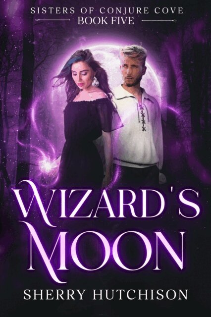 Sherry Hutchison - Wizard's Moon: Sisters of Conjure Cove, E-bok. Tillgänglighet: Lägg i varukorg