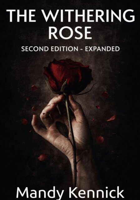 Mandy Kennick - Withering Rose - Second Edition, E-bok