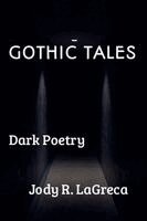 Jody R Lagreca - Gothic Tales, Häftad