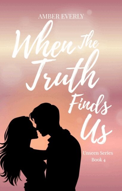 Amber Everly - When the Truth Finds Us, E-bok