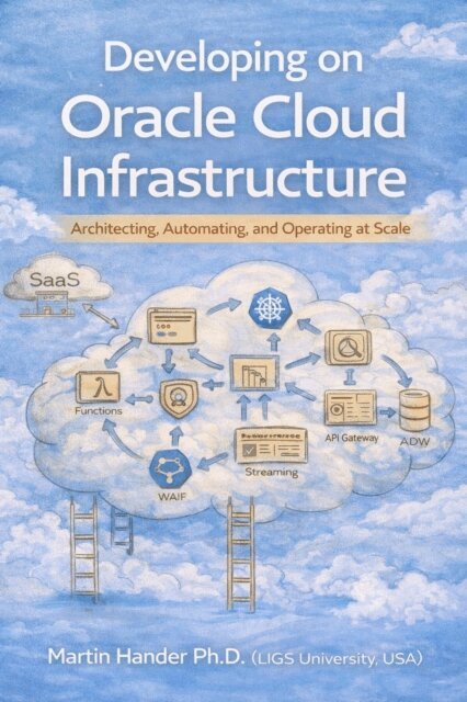 Martin Hander - Developing on Oracle Cloud Infrastructure, E-bok