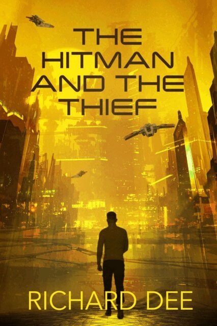 Richard Dee - Hitman and the Thief, E-bok
