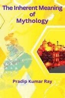 Inherent Meaning of Mythology