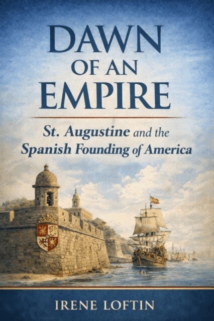 Irene Loftin - Dawn of an Empire, E-bok